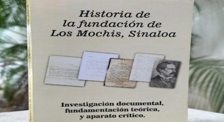 Invitan a presentación de libro de historia de Los Mochis